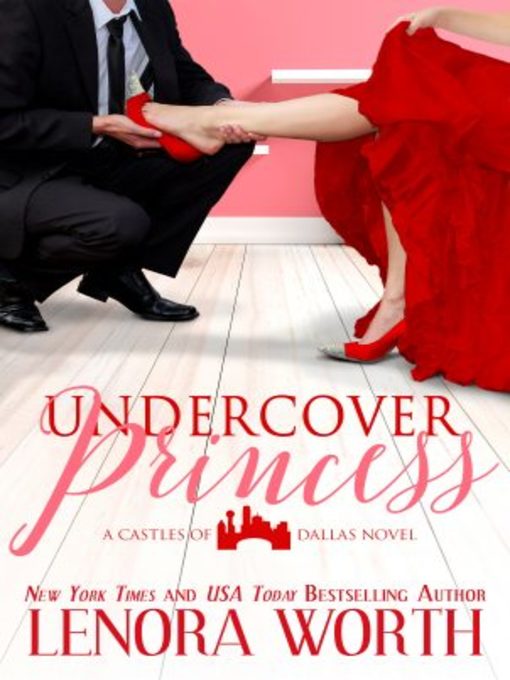 Title details for Undercover Princess by Lenora Worth - Available